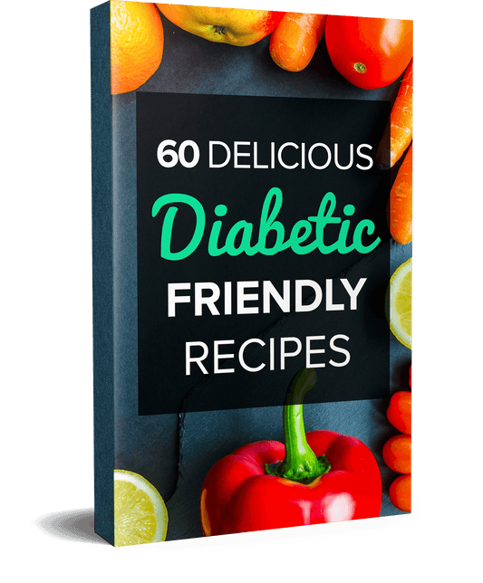 Diabetic Friendly Recipes - Cookbook